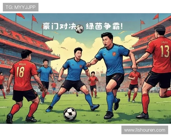 足球世界风云再起巅峰对决见证绿茵荣耀新时代